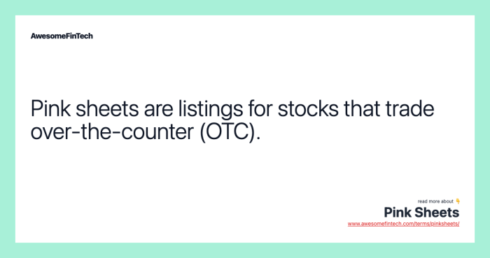 Pink Sheets | AwesomeFinTech Blog